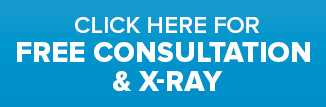 First Time Visitor? Click here for a FREE Consultation & X-Ray